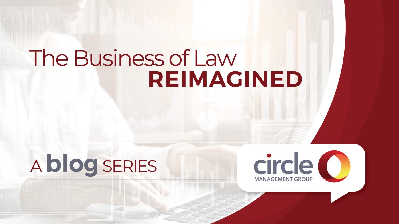 The Business of Law Reimagined